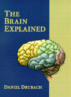 The Brain Explained, Daniel Drubach