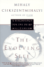 The Evolving Self - Mihaly Csikszentmihalyi