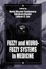 Fuzzy and Neuro-Fuzzy Systems in Medicine