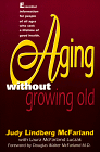 Aging without Growing Old