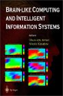 Brain-Like Computing and Intellignet Information Systems