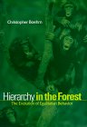 Hierachy in the Forest - the Evolution of Egalitarian Behavior