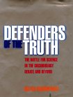 The Defenders of the Truth - The Battle for Science in the Sociobiology Debate