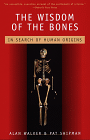 The Wisdom of Bones - In Search of Human Origins