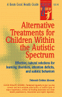 Alternative Treatments for Children with the Autistic Specturm