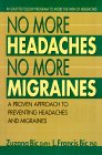 No More Headaches, No More Migraines