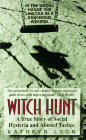 Witch Hunt - The True Story of Social Hysteria and Abused Justice