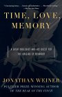 Time, Love, Memory - A Great Biologist and His Quest for the Origins of Behavior