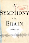A Symphony of the Brain - The Evolution of Biofeedback