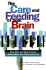 The Care and Fedding of Your Brain