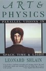 Art & Physics - Space, Time & Light, Leonard Shlain